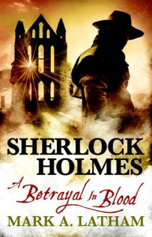 Kniha Sherlock Holmes Mark A. Latham