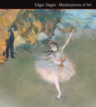 Könyv Edgar Degas Masterpieces of Art Michael Robinson