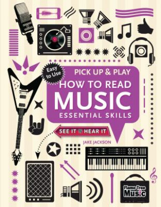 Carte How to Read Music (Pick Up and Play) Jake Jackson