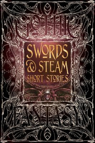 Kniha Swords & Steam Short Stories Flame Tree