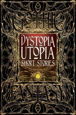 Kniha Dystopia Utopia Short Stories Flame Tree
