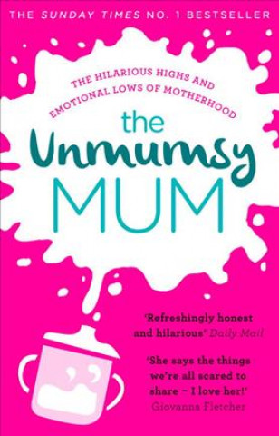 Könyv Unmumsy Mum Unmumsy Mum