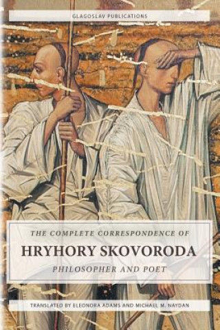 Kniha Complete Correspondence of Hryhory Skovoroda Skovoroda