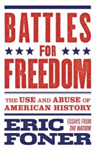 Könyv Battles for Freedom Eric Foner