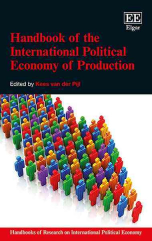 Carte Handbook of the International Political Economy of Production Kees Van Der Pijl