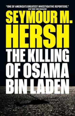 Carte Killing of Osama Bin Laden Seymour M. Hersh