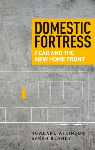 Книга Domestic Fortress Rowland Atkinson