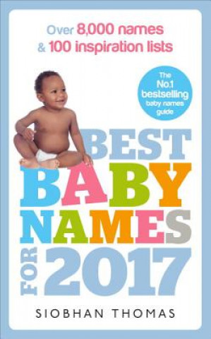 Книга Best Baby Names for 2017 Siobhan Thomas