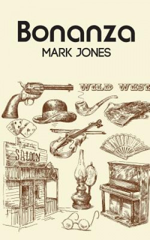 Kniha Bonanza Mark Jones