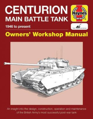 Książka Centurion Main Battle Tank Owners' Workshop Manual Simon Dunston