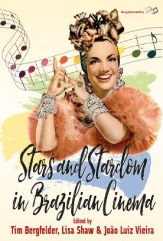 Boek Stars and Stardom in Brazilian Cinema Bergfelder Vieira Shaw