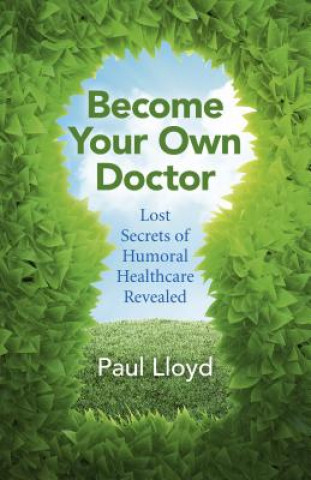 Книга Become Your Own Doctor Paul Lloyd