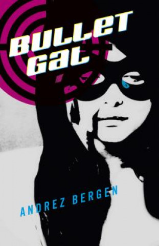 Book Bullet Gal Andrez Bergen