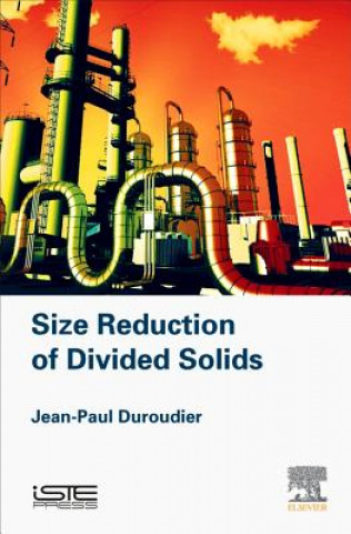 Książka Size Reduction of Divided Solids Jean-Paul Duroudier