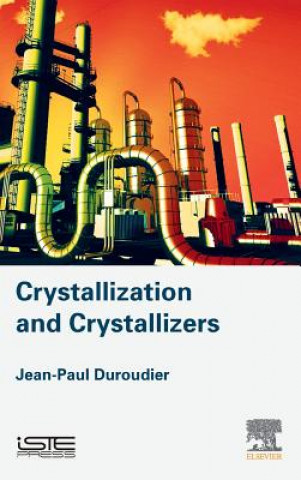 Carte Crystallization and Crystallizers Jean-Paul Duroudier