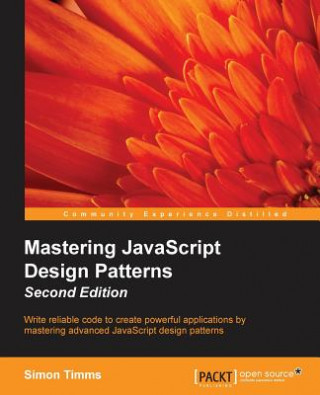 Könyv Mastering JavaScript Design Patterns - Simon Timms