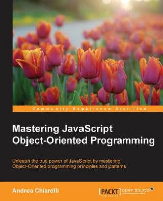 Kniha Mastering JavaScript Object-Oriented Programming Andrea Chiarelli
