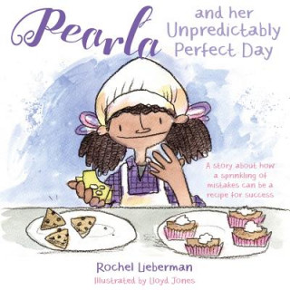 Könyv Pearla and her Unpredictably Perfect Day Rochel Lieberman