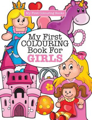 Buch My First Colouring Book for Girls ( Crazy Colouring For Kids) Elizabeth James