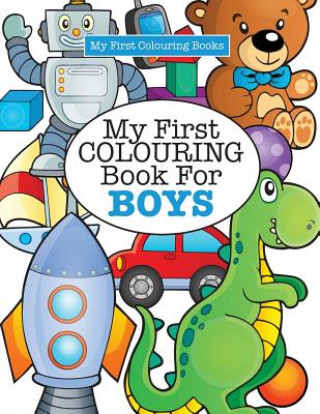 Könyv My First Colouring Book for Boys ( Crazy Colouring For Kids) Elizabeth James