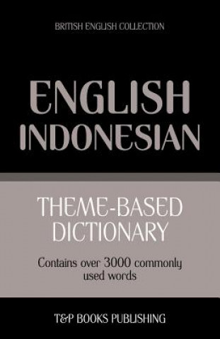 Carte Theme-based dictionary British English-Indonesian - 3000 words Andrey Taranov