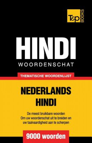 Kniha Thematische woordenschat Nederlands-Hindi - 9000 woorden Andrey Taranov