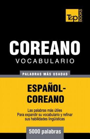 Könyv Vocabulario Espanol-Coreano - 5000 palabras mas usadas Andrey Taranov