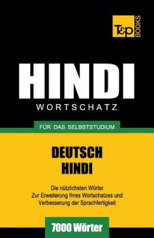 Libro Wortschatz Deutsch-Hindi fur das Selbststudium - 7000 Woerter Andrey Taranov