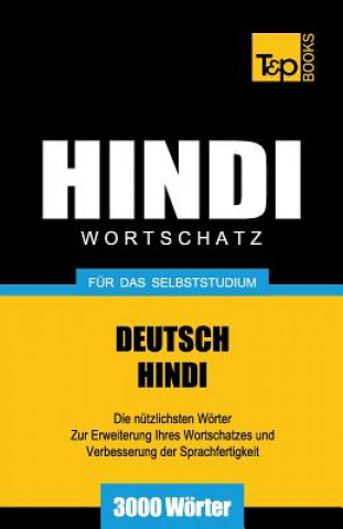 Carte Wortschatz Deutsch-Hindi fur das Selbststudium - 3000 Woerter Andrey Taranov