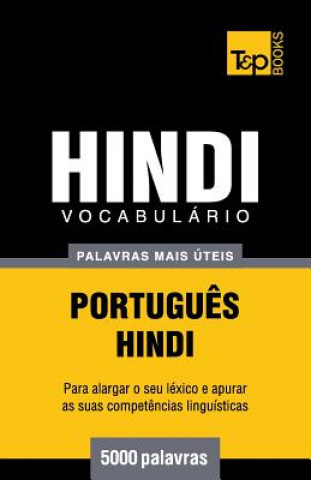 Carte Vocabulario Portugues-Hindi - 5000 palavras mais uteis Andrey Taranov