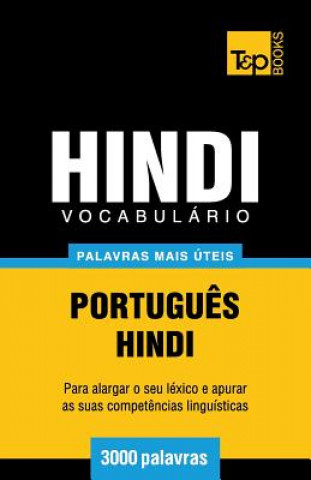 Carte Vocabulario Portugues-Hindi - 3000 palavras mais uteis Andrey Taranov
