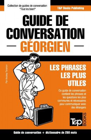 Knjiga Guide de conversation Francais-Georgien et mini dictionnaire de 250 mots Andrey Taranov