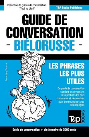 Carte Guide de conversation Francais-Bielorusse et vocabulaire thematique de 3000 mots Andrey Taranov
