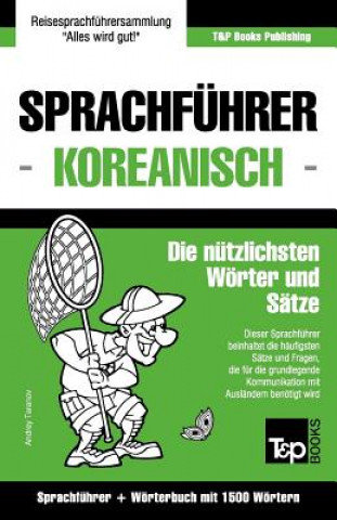 Könyv Sprachfuhrer Deutsch-Koreanisch und Kompaktwoerterbuch mit 1500 Woertern Andrey Taranov