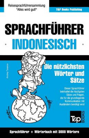 Livre Sprachfuhrer Deutsch-Indonesisch und thematischer Wortschatz mit 3000 Woertern Andrey Taranov