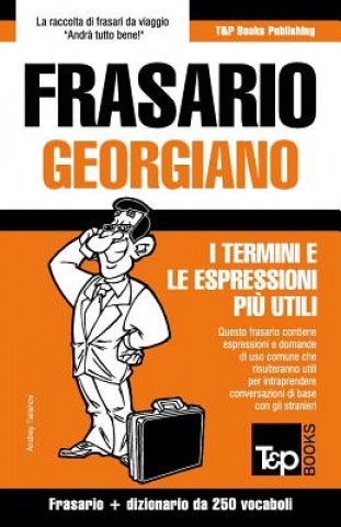 Carte Frasario Italiano-Georgiano e mini dizionario da 250 vocaboli Andrey Taranov