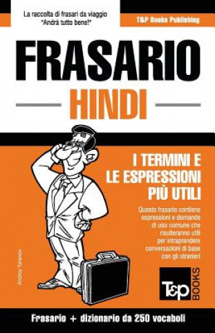 Carte Frasario Italiano-Hindi e mini dizionario da 250 vocaboli Andrey Taranov