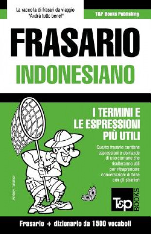 Carte Frasario Italiano-Indonesiano e dizionario ridotto da 1500 vocaboli Andrey Taranov