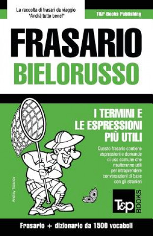 Carte Frasario Italiano-Bielorusso e dizionario ridotto da 1500 vocaboli Andrey Taranov