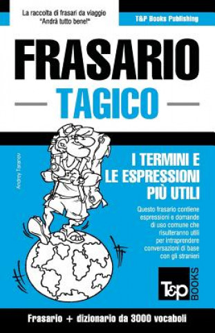 Kniha Frasario Italiano-Tagico e vocabolario tematico da 3000 vocaboli Andrey Taranov