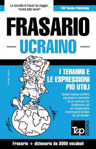 Carte Frasario Italiano-Ucraino e vocabolario tematico da 3000 vocaboli Andrey Taranov
