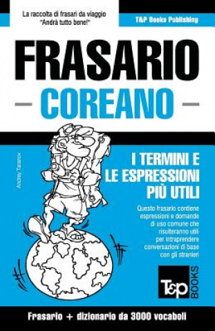 Kniha Frasario Italiano-Coreano e vocabolario tematico da 3000 vocaboli Andrey Taranov