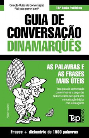 Kniha Guia de Conversacao Portugues-Dinamarques e dicionario conciso 1500 palavras Andrey Taranov