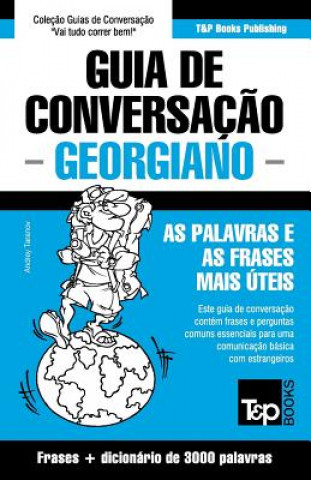 Kniha Guia de Conversacao Portugues-Georgiano e vocabulario tematico 3000 palavras Andrey Taranov