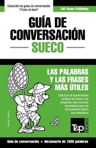 Carte Guia de Conversacion Espanol-Sueco y diccionario conciso de 1500 palabras Andrey Taranov