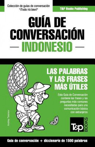 Könyv Guia de Conversacion Espanol-Indonesio y diccionario conciso de 1500 palabras Andrey Taranov