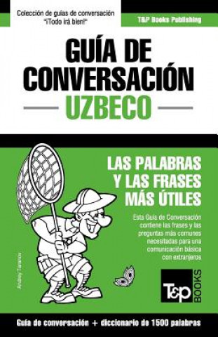 Carte Guia de Conversacion Espanol-Uzbeco y diccionario conciso de 1500 palabras Andrey Taranov