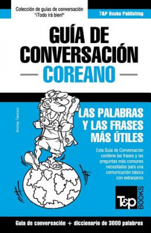 Carte Guia de Conversacion Espanol-Coreano y vocabulario tematico de 3000 palabras Andrey Taranov