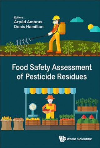 Książka Food Safety Assessment Of Pesticide Residues Arpad Ambrus