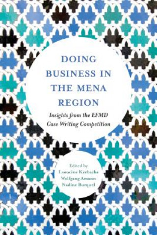 Könyv Doing Business in the MENA Region Laoucine Kerbache